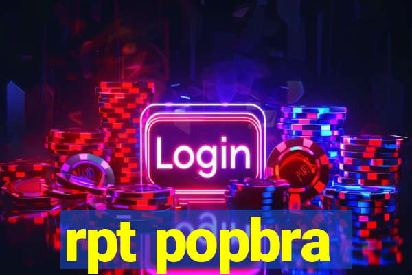 rpt popbra